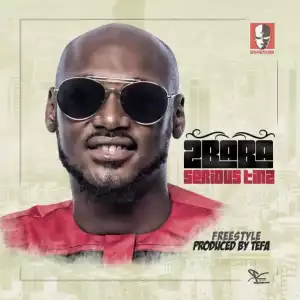 2Baba - Serious Tinz (Freestyle)